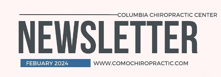 Spinal Decompression in Columbia MO – February 2024 Newsletter