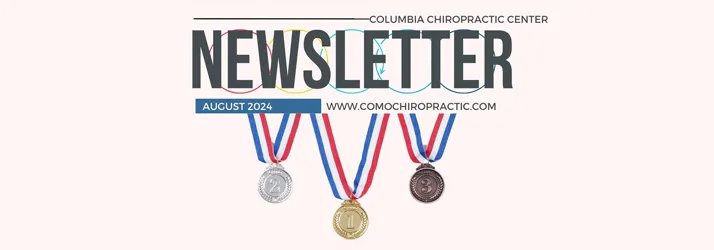 Chiropractic Columbia MO August 2024 Newsletter